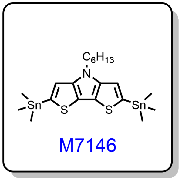 M7146——4-hexyl-2,6-bis(trimethylstannyl)-4H-dithieno[3,2-b:2',3'-d]pyrrole