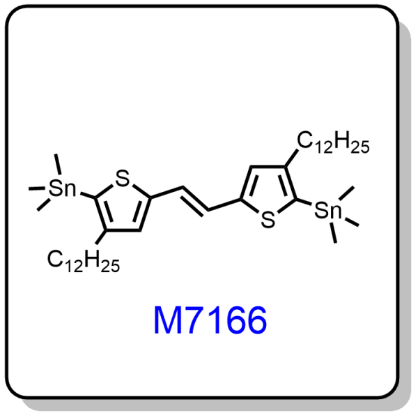 M7166——(E)-1,2-bis(4-dodecyl-5-(trimethylstannyl)thiophen-2-yl)ethene
