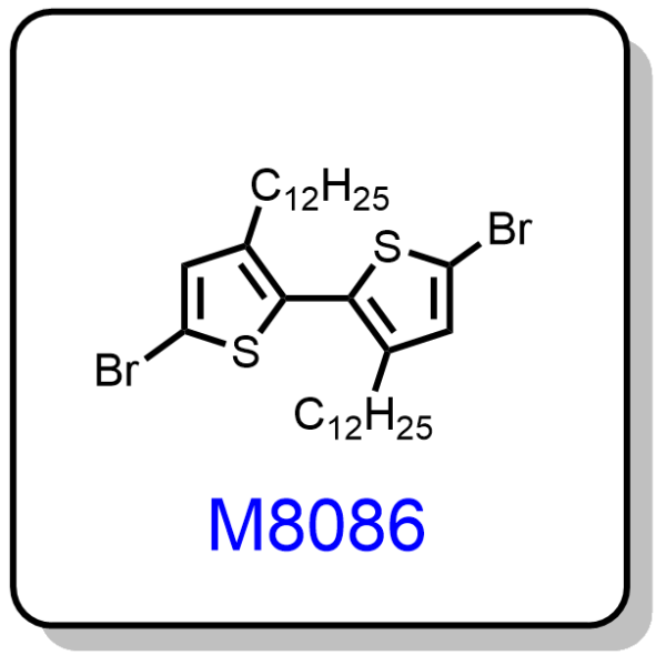 M8086 ——5,5'-dibromo-3,3'-didodecyl-2,2'-bithiophene