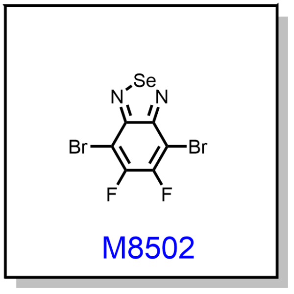 M8502——4,7-dibromo-5,6-difluorobenzo[c][1,2,5]selenadiazole