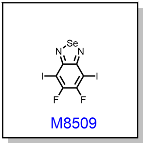 M8509——5,6-difluoro-4,7-diiodobenzo[c][1,2,5]selenadiazole