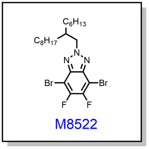 M8522——4,7-dibromo-5,6-difluoro-2-(2-hexyldecyl)-2H-benzo[d][1,2,3]triazole