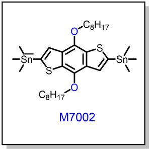 M7002——2,6-bis(trimethyltin)-4,8- bis(octyloxyl)benzo[1,2-b;4,5-b’]dithiophene