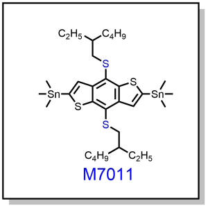 M7011——2,6-bis(trimethytin)-4,8-bis(2-ethylhexylthio)benzo[1,2-b:4,5-b']dithiophene