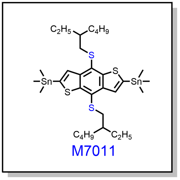 M7011——2,6-bis(trimethytin)-4,8-bis(2-ethylhexylthio)benzo[1,2-b:4,5-b']dithiophene
