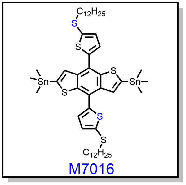 M7016——2,6-bis(trimethyltin)-(4,8-bis (5-(dodecylthio)thiophen-2-yl) benzo[1,2-b:4,5-b']dithiophene)