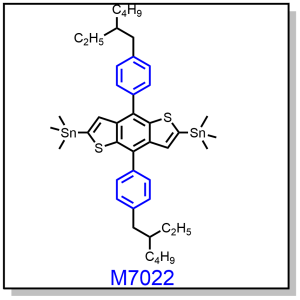 M7022——2,6-bis(trimethyltin)-4,8-bis(4-ethylhexyl-1-phenyl)-benzo[1,2-b:4,5-b']dithiophene