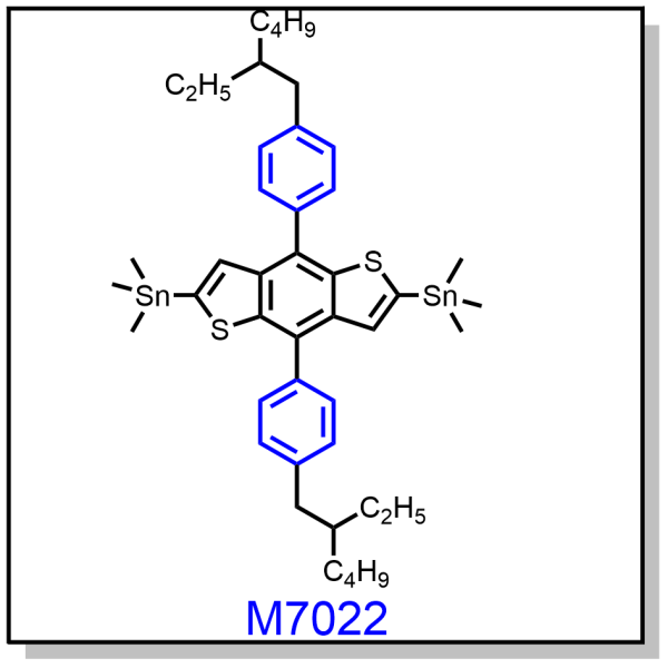 M7022——2,6-bis(trimethyltin)-4,8-bis(4-ethylhexyl-1-phenyl)-benzo[1,2-b:4,5-b']dithiophene