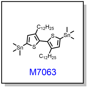 M7063——(3,3'-didodecyl-2,2'-bithiophene-5,5'-diyl)bis(trimethylstannane)