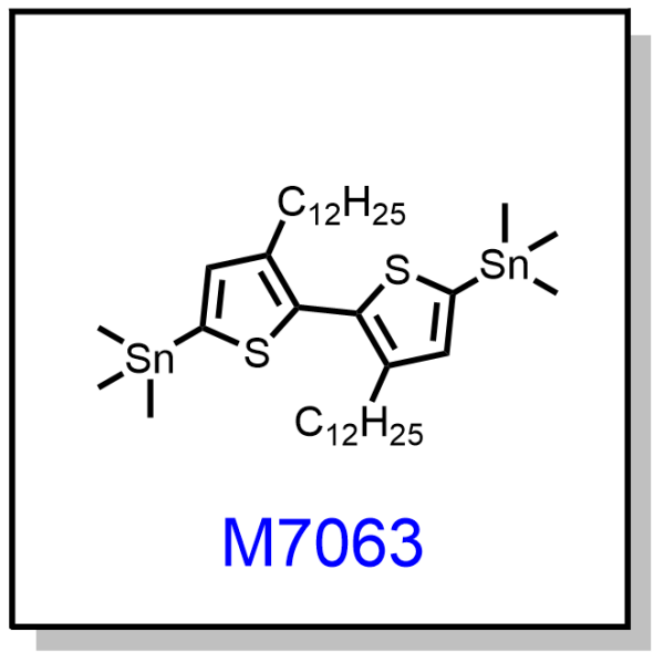 M7063——(3,3'-didodecyl-2,2'-bithiophene-5,5'-diyl)bis(trimethylstannane)