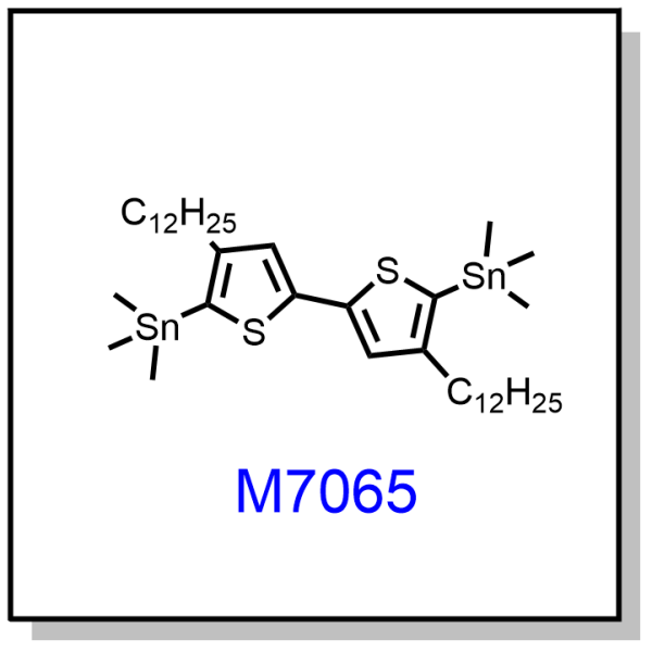 M7065——(4,4'-didodecyl-2,2'-bithiophene-5,5'-diyl)bis(trimethylstannane)