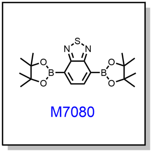 M7080——4,7-bis(4,4,5,5-tetramethyl-1,3,2-dioxaborolan-2-yl)benzo[c][1,2,5]thiadiazole
