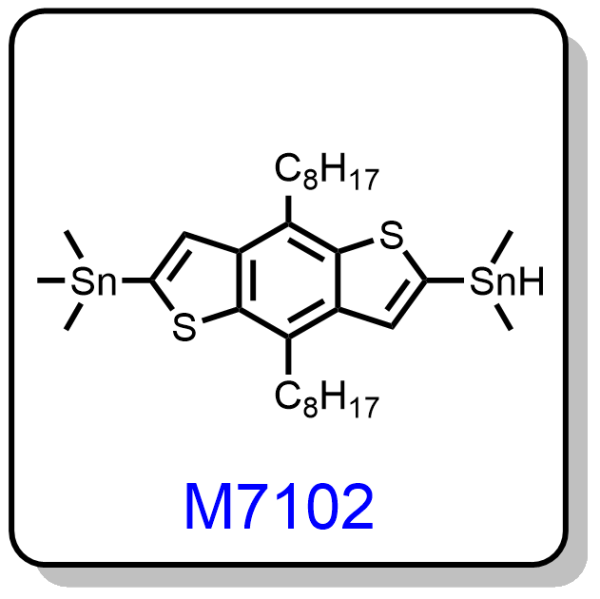 M7102——2,6-bis(trimethyltin)-4,8-dioctylbenzo[1,2-b;4,5-b’]dithiophene