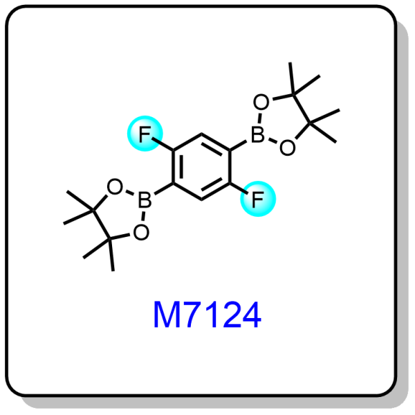M7124——2,2'-(2,5-difluoro-1,4-phenylene)bis(4,4,5,5-tetramethyl-1,3,2-dioxaborolane)