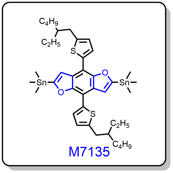 M7135——2,6-bis(trimethyltin)-4,8-bis-[5-(2-ethyl-hexyl)-thiophen-2-yl]benzo[1,2-b;4,5-b’] difuran