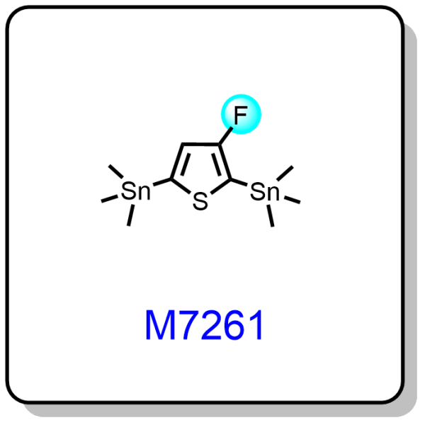 M7261——(3-fluorothiophene-2,5-diyl)bis(trimethylstannane)