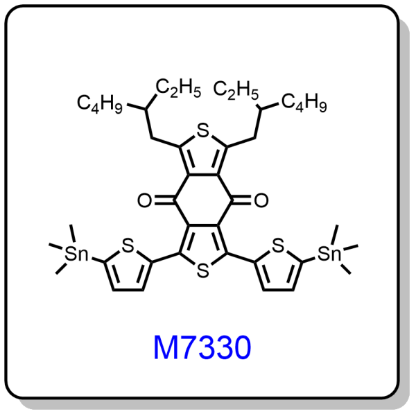 M7330——1,3-bis(2-ethylhexyl)-5,7-bis(5-(trimethylstannyl)thiophen-2-yl)benzo[1,2-c:4,5-c']dithiophene-4,8-dione