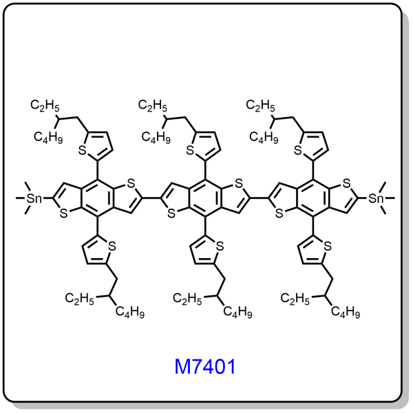 M7401——(4,4',4'',8,8',8''-hexakis(5-(2-ethylhexyl)thiophen-2-yl)-[2,2':6',2''-terbenzo[1,2-b:4,5-b']dithiophene]-6,6''-diyl)bis(trimethylstannane)