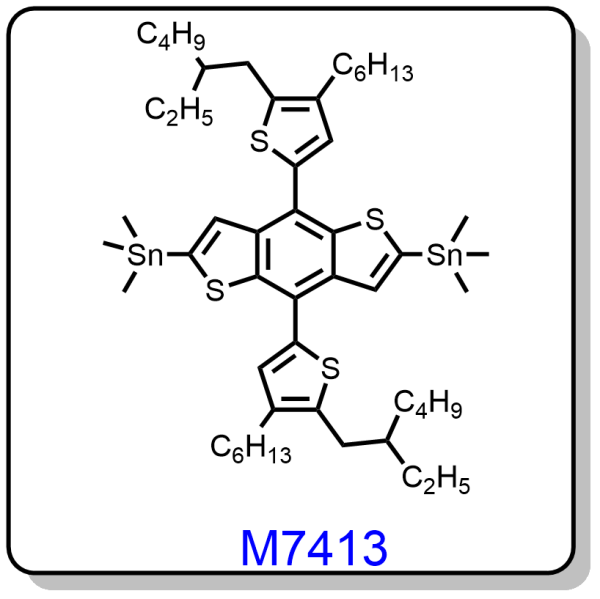 M7413——(4,8-bis(5-(2-ethylhexyl)-4-hexylthiophen-2-yl)benzo[1,2-b:4,5-b']dithiophene-2,6-diyl)bis(trimethylstannane)