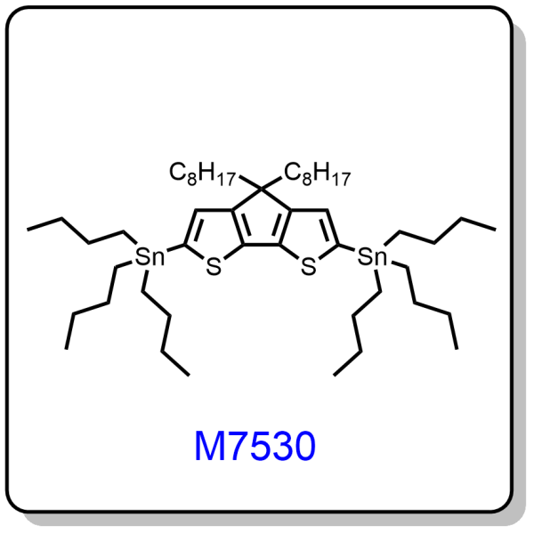 M7530——(4,4-dioctyl-4H-cyclopenta[1,2-b:5,4-b']dithiophene-2,6-diyl)bis(tributylstannane)